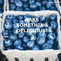 Containers of blueberries with title: Bake something delicious!