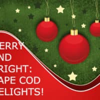 Festive poster that reads: Merry & bright, Cape Cod delights
